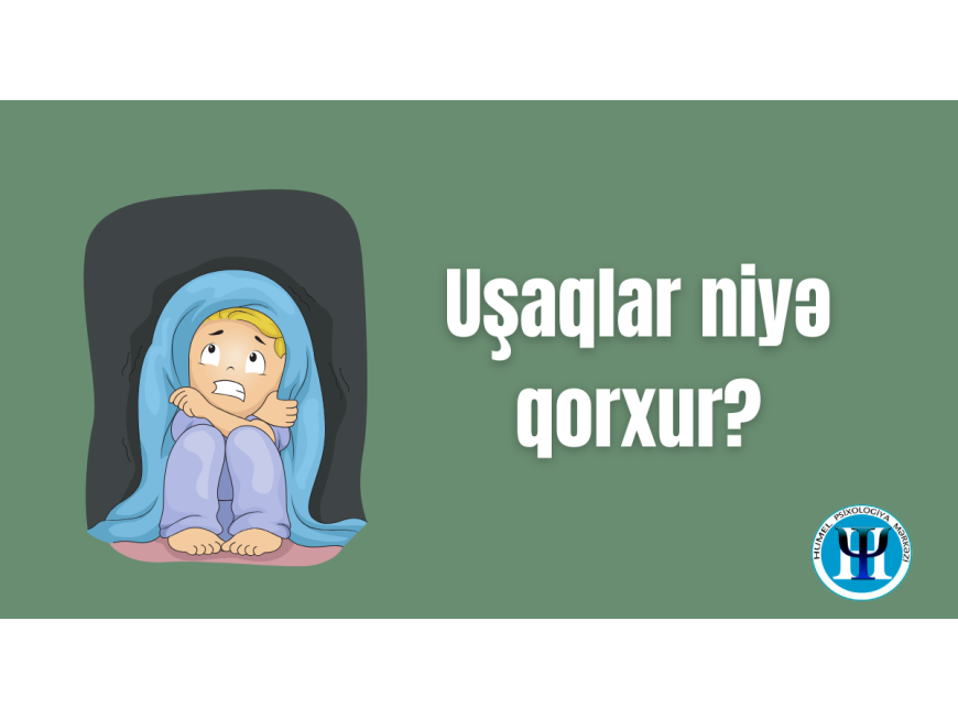 Uşaqlarda qorxuların yaranması